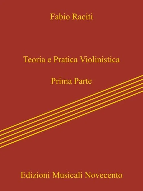 Teoria e pratica violinistica (di Fabio Raciti)